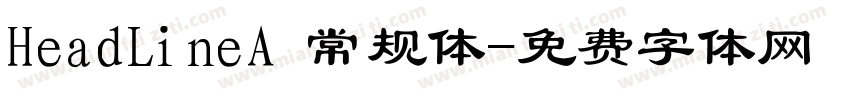 HeadLineA 常规体字体转换